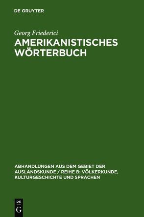 Amerikanistisches Wörterbuch von Friederici,  Georg