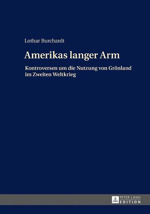 Amerikas langer Arm von Burchardt,  Lothar