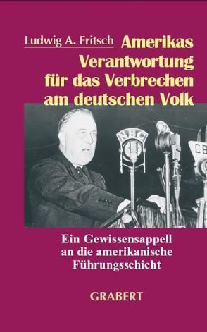 Amerikas Verantwortung von Fritsch,  Ludwig A