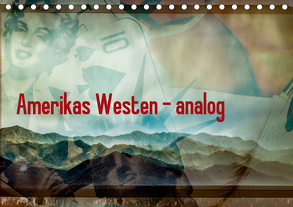 Amerikas Westen – analog (Tischkalender 2020 DIN A5 quer) von Abel,  Micaela