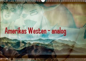 Amerikas Westen – analog (Wandkalender 2019 DIN A3 quer) von Abel,  Micaela