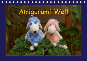 Amigurumi-Welt (Tischkalender 2021 DIN A5 quer) von Schneller,  Helmut