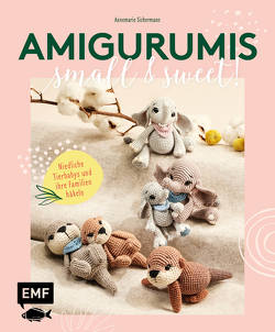 Amigurumis – small and sweet! von Sichermann,  Annemarie