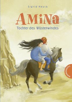 Amina – Tochter des Wüstenwindes von Haas,  Cornelia, Heuck,  Sigrid