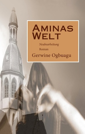 Aminas Welt von Ogbuagu,  Gerwine