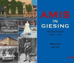 Amis in Giesing von Karl,  Willibald, Pohl,  Karin