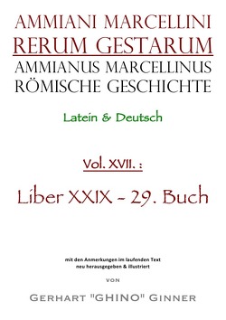 Ammianus Marcellinus, Römische Geschichte / Ammianus Marcellinus Römische Geschichte XVII. von ginner,  gerhart, Marcellinus,  Ammianus, Seyfarth,  Wolfgang