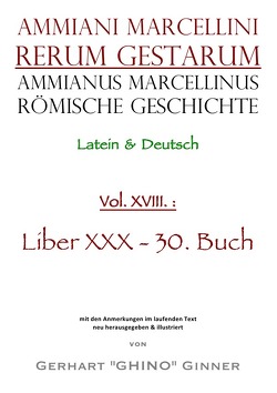 Ammianus Marcellinus, Römische Geschichte / Ammianus Marcellinus Römische Geschichte XVIII. von ginner,  gerhart, Marcellinus,  Ammianus, Seyfarth,  Wolfgang