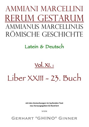 Ammianus Marcellinus Römische Geschichte XI von ginner,  gerhart, Marcellinus,  Ammianus, Seyfarth,  Wolfgang