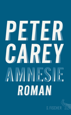 Amnesie von Carey,  Peter, Grube,  Anette