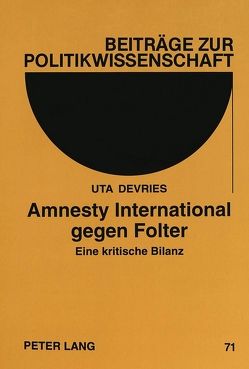 Amnesty International gegen Folter von Devries,  Uta