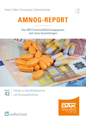 AMNOG-Report 2023 von Dieckmannshemke,  Jana, Gensorowsky,  Daniel, Greiner,  Wolfgang, Storm,  Andreas, Witte,  Julian