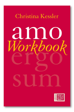 amo Workbook von Kessler,  Christina