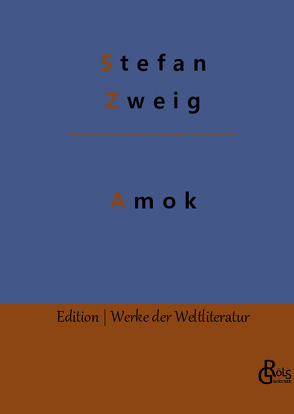 Amok von Zweig,  Stefan