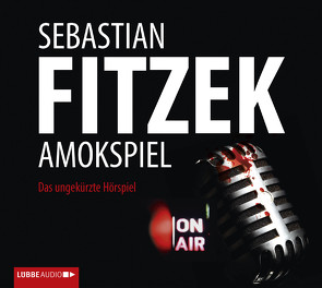 Amokspiel von Fitzek,  Sebastian, Jäger,  Simon, Niesner,  Timmo, Steiner,  Johanna, Teltz,  Vera