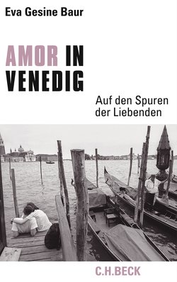 Amor in Venedig von Baur,  Eva Gesine