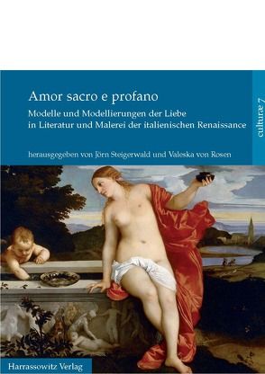 Amor sacro e profano von Rosen,  Valeska von, Steigerwald,  Jörn