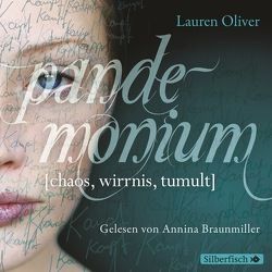 Amor-Trilogie 2: Pandemonium von Braunmiller-Jest,  Annina, Diestelmeier,  Katharina, Oliver,  Lauren