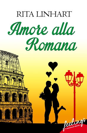 Amore alla romana von Linhart,  Rita