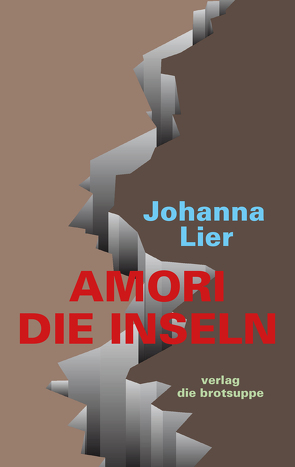 Amori. Die Inseln von Aeschbacher,  Ursi Anna, Lier,  Johanna