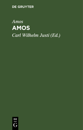 Amos von Amos, Justi,  Carl Wilhelm