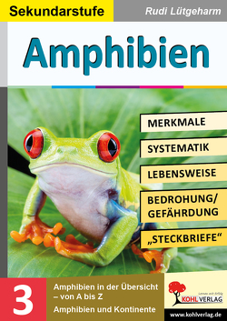 Amphibien – Merkmale, Lebensraum, Systematik von Lütgeharm,  Rudi