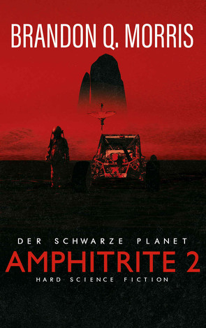 Amphitrite 2: Der schwarze Planet von Morris,  Brandon Q.
