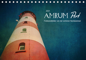 AMRUM Art (Tischkalender 2021 DIN A5 quer) von DESIGN Photo + PhotoArt,  AD, Dölling,  Angela