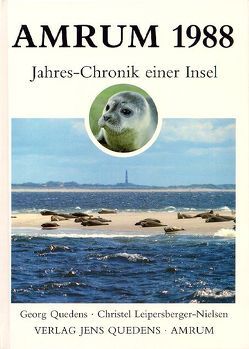 Amrum. Jahreschronik einer Insel / Amrum 1988 von Leipersberger-Nielsen,  Christel, Quedens,  Georg