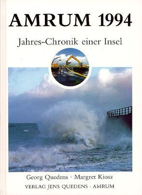 Amrum. Jahreschronik einer Insel / Amrum 1994 von Kiosz,  Margret, Quedens,  Georg