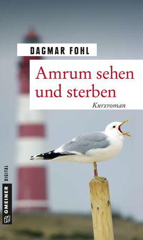 Amrum sehen und sterben von Fohl,  Dagmar