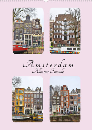 Amsterdam – Alles nur Fassade (Wandkalender 2022 DIN A2 hoch) von Härlein,  Peter