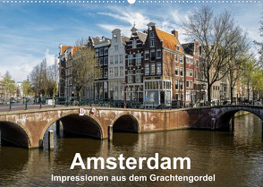 Amsterdam – Impressionen aus dem Grachtengordel (Wandkalender 2023 DIN A2 quer) von Seethaler,  Thomas