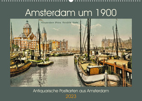 Amsterdam um 1900 (Wandkalender 2023 DIN A2 quer) von Siebert,  Jens