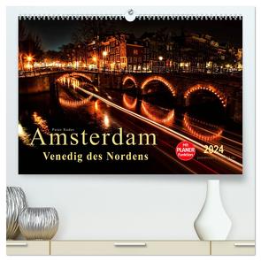 Amsterdam – Venedig des Nordens (hochwertiger Premium Wandkalender 2024 DIN A2 quer), Kunstdruck in Hochglanz von Roder,  Peter