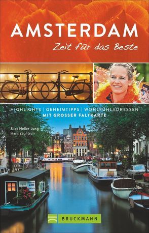 Amsterdam – Zeit für das Beste von Heller-Jung,  Silke, Zaglitsch,  Hans