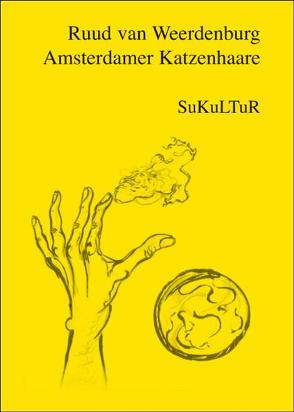 Amsterdamer Katzenhaare von Weerdenburg,  Ruud van