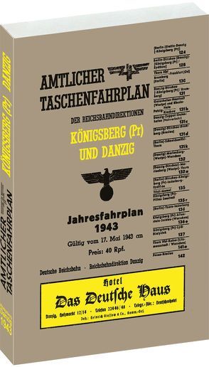 Amtlicher Taschenfahrplan für Königsberg (Pr.) und Danzig – Jahresfahrplan 1943 von Rockstuhl,  Harald