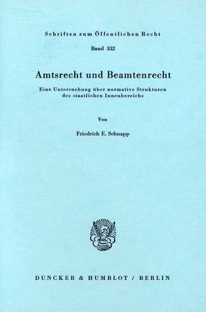 Amtsrecht und Beamtenrecht. von Schnapp,  Friedrich E.