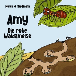 Amy – Die rote Waldameise von Bergmann,  Maren G., Kim Rylee,  Arc of Suspense
