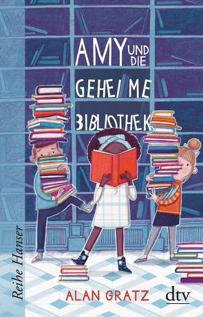 Amy und die geheime Bibliothek von Gratz,  Alan, Piel,  Meritxell Janina