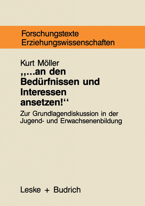 … an den Bedürfnissen und Interessen ansetzen von Möller,  Kurt