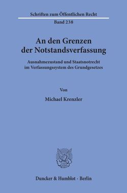 An den Grenzen der Notstandsverfassung. von Krenzler,  Michael