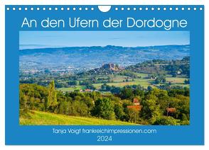 An den Ufern der Dordogne (Wandkalender 2024 DIN A4 quer), CALVENDO Monatskalender von Voigt,  Tanja