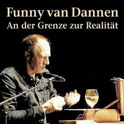 liest Gedichte und aus „An der Grenze zur Realität“ von van Dannen,  Funny