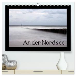 An der Nordsee (hochwertiger Premium Wandkalender 2024 DIN A2 quer), Kunstdruck in Hochglanz von Weih,  Lydia