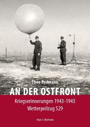 AN DER OSTFRONT von Rydmann,  Gerlinde, Rydmann,  Theo