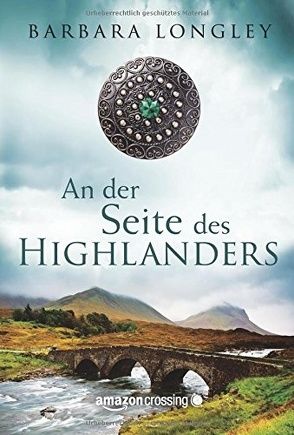 An der Seite des Highlanders von Gehrke,  Freya, Longley,  Barbara