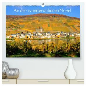 An der wunderschönen Mosel (hochwertiger Premium Wandkalender 2024 DIN A2 quer), Kunstdruck in Hochglanz von Klatt,  Arno