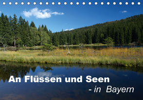 An Flüssen und Seen – in Bayern (Tischkalender 2021 DIN A5 quer) von Brigitte Deus-Neumann,  Dr.